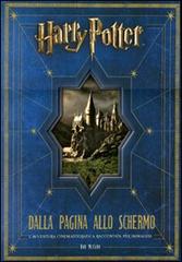 Harry Potter: dalla pagina allo schermo. L'avventura cinematografica raccontata per immagini di Bob McCabe edito da Panini Comics