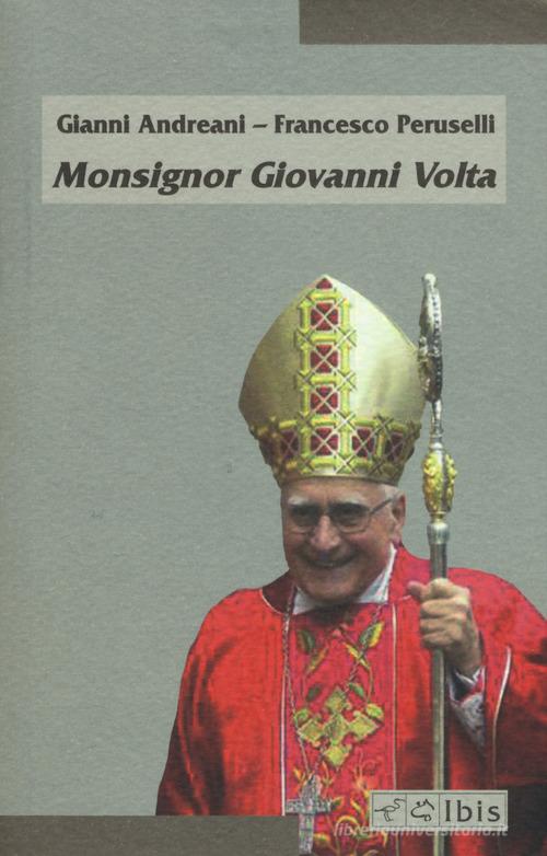 Monsignor Giovanni Volta di Andreani, Peruselli edito da Ibis