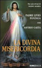 La Divina Misericordia di Livio Fanzaga, Livio Gaeta edito da SugarCo