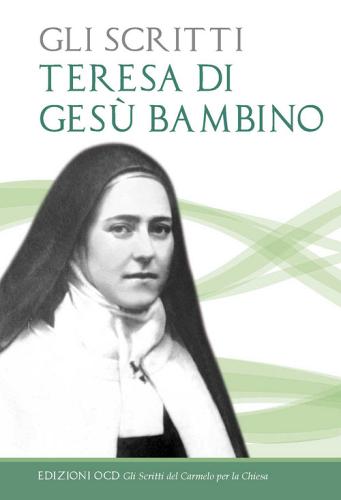 Gli scritti di Teresa di Lisieux (santa) edito da OCD