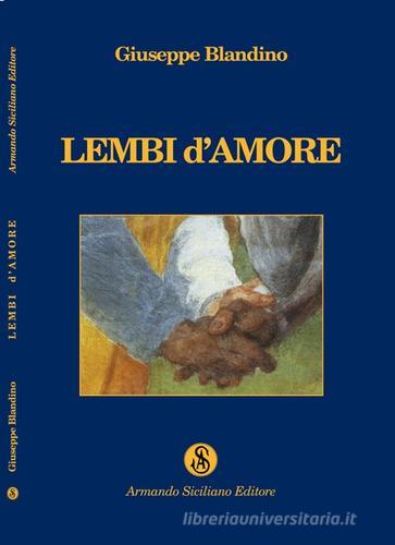 Lembi d'amore di Giuseppe Blandino edito da Armando Siciliano Editore