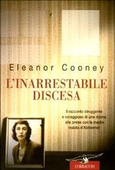 L' inarrestabile discesa di Eleanor Cooney edito da Corbaccio