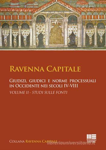 Ravenna capitale edito da Maggioli Editore