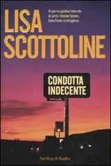 Condotta indecente di Lisa Scottoline edito da Sperling & Kupfer