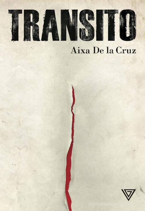 Transito di Aixa De La Cruz edito da Perrone