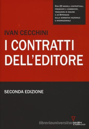 I contratti dell'editore. Con CD-ROM di Ivan Cecchini edito da Guerini e Associati