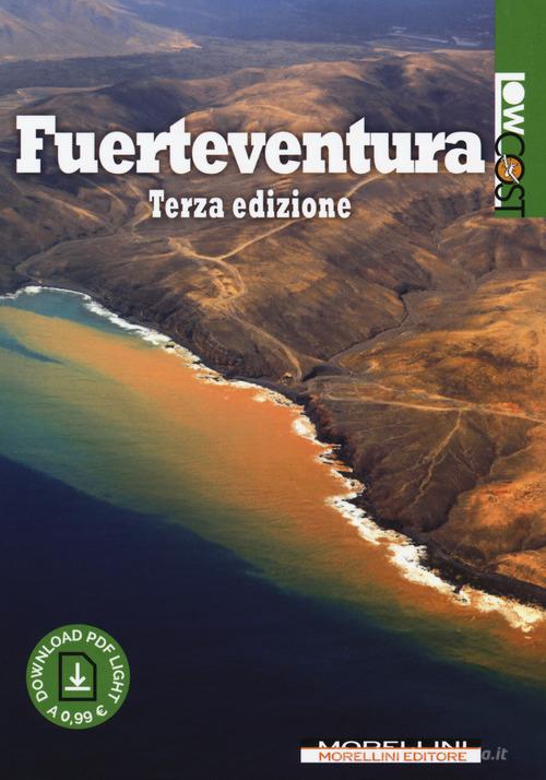 Fuerteventura. Con Contenuto digitale per download edito da Morellini
