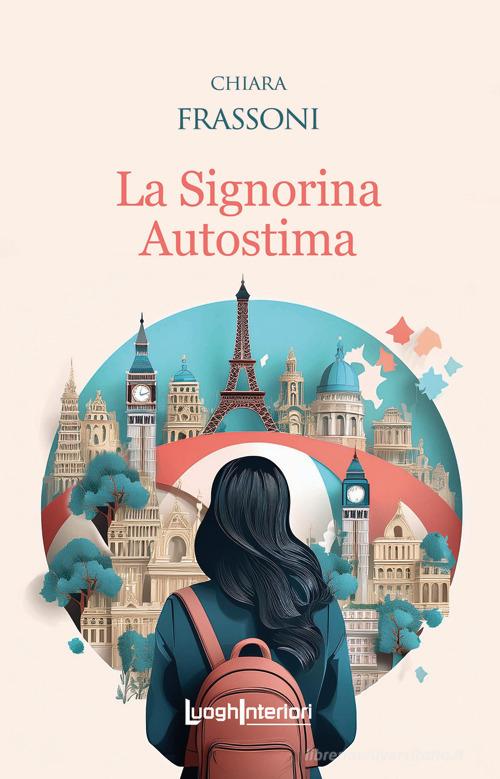 Libro La signorina Autostima di Chiara Frassoni Interline@ di LuoghInteriori