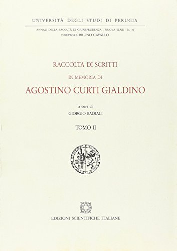 Raccolta di scritti in memoria di Agostino Curti Gialdino edito da Edizioni Scientifiche Italiane