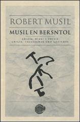 Robert Musil. Musil en Bersntol. Grigia, diari e poesie di Robert Musil edito da Ist. Culturale Mòcheno