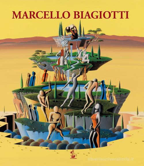 Marcello Biagiotti. Un artista nella sua città edito da Il Formichiere