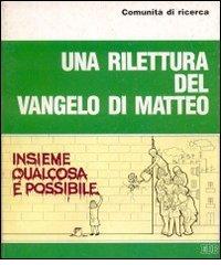 Una rilettura del Vangelo di Matteo edito da EDB