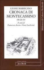 Cronaca di Montecassino di Leone Marsicano edito da Jaca Book