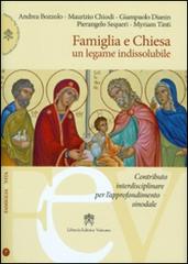 Famiglia e Chiesa. Un legame indissolubile edito da Libreria Editrice Vaticana