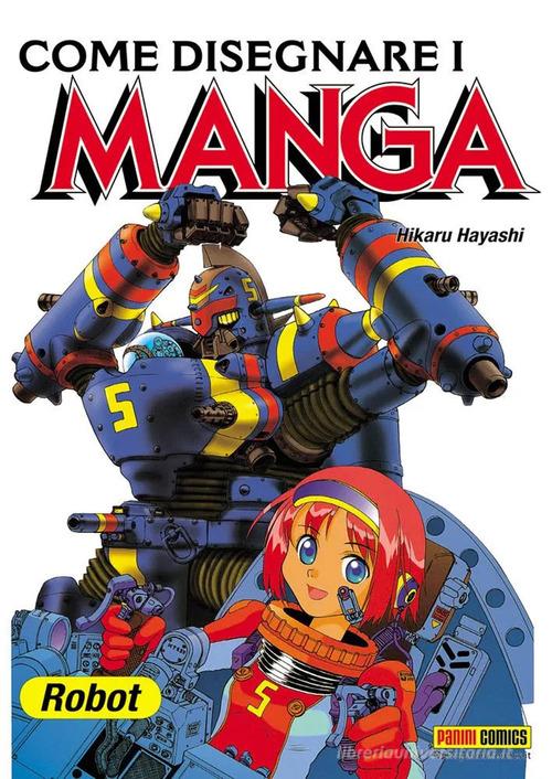 Come disegnare i manga vol. 6 di Hikaru Hayashi edito da Panini Comics