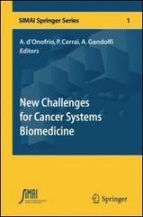 New challenges for cancer systems biomedicine edito da Springer Verlag