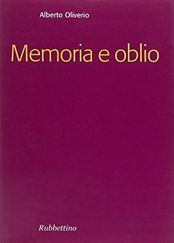 Memoria e oblio di Alberto Oliverio edito da Rubbettino