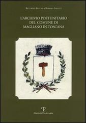 L' archivio postunitario del Comune di Magliano in Toscana di Riccardo Belcari, Barbara Salotti edito da Polistampa