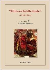 «L'intesa intelletuale» (1918-1919) edito da Morlacchi