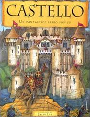 Castello. Libro pop-up di Brian Lee edito da Emme Edizioni