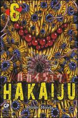 Hakaiju vol.6 di Shingo Honda edito da Edizioni BD