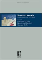 Kesarevo Kesarju. Scritti in onore di Cesare G. de Michelis edito da Firenze University Press