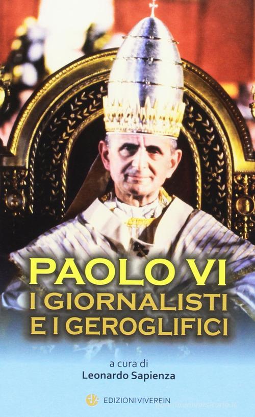 Paolo VI. I giornalisti e i geroglifici edito da VivereIn