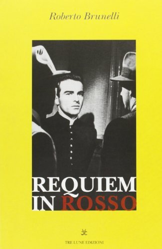 Requiem in rosso di Roberto Brunelli edito da Tre Lune