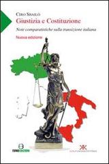 Giustizia e Costituzione. Note comparatistiche sulla transizione italiana di Ciro Sbailò edito da Euno Edizioni