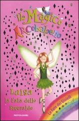 Luisa la fata dello smeraldo. Il magico arcobaleno vol.17 di Daisy Meadows edito da Mondadori