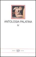 Antologia palatina. Testo greco a fronte vol.4 edito da Einaudi