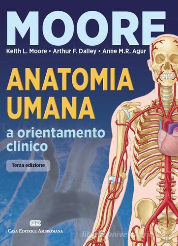 Anatomia umana e orientamento clinico. Con Contenuto digitale (fornito elettronicamente) edito da CEA