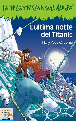 L' ultima notte del Titanic di Mary P. Osborne edito da Piemme