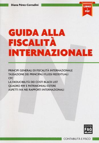 Guida alla fiscalità internazionale di Diana Pérez-Corradini edito da FAG