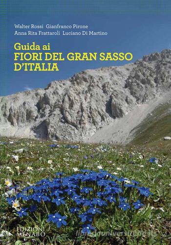 Guida ai fiori del Gran Sasso d'Italia edito da Menabò