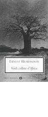 Verdi colline d'Africa di Ernest Hemingway edito da Mondadori