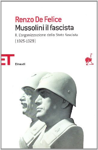 Mussolini il fascista vol.2 di Renzo De Felice edito da Einaudi
