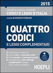 I quattro codici 2015 edito da Hoepli