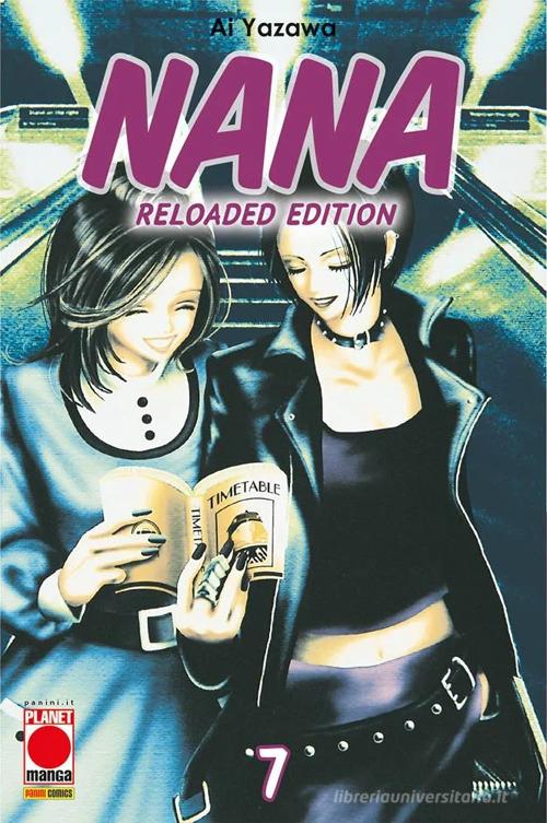 Nana. Reloaded edition vol. 7 di Ai Yazawa edito da Panini Comics