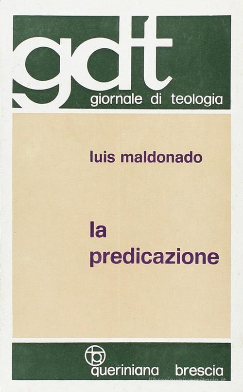La predicazione di Luis Maldonado edito da Queriniana