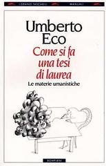 Come si fa una tesi di laurea di Umberto Eco edito da Bompiani