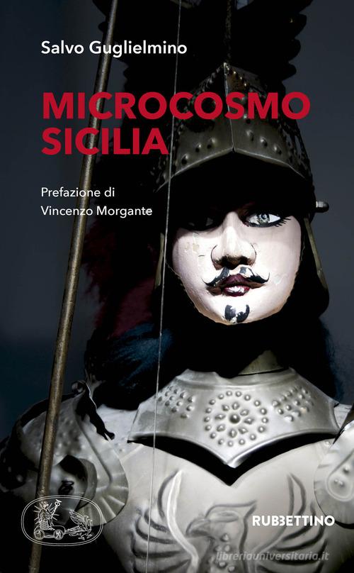 Microcosmo Sicilia di Salvo Guglielmino edito da Rubbettino