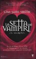 Il segreto. La setta dei vampiri di Lisa J. Smith edito da Newton Compton
