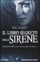 Il libro segreto delle sirene di P. C. Cast - 9788854135727 in