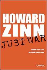 Just war di Howard Zinn, Gino Strada edito da Charta
