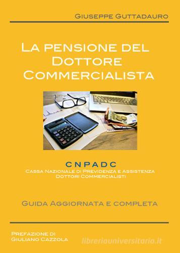 La pensione del dottore commercialista di Giuseppe Guttadauro edito da Youcanprint