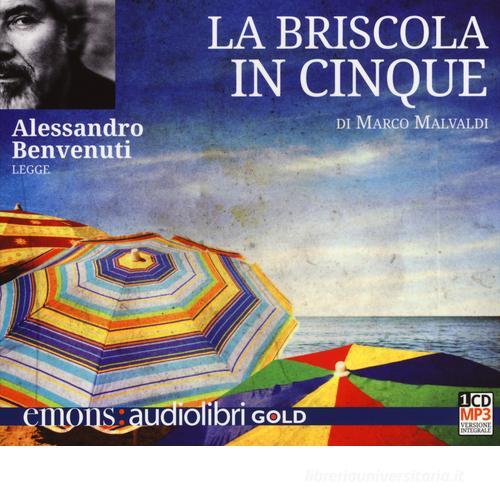 La briscola in cinque letto da Alessandro Benvenuti. Audiolibro. CD Audio formato MP3 di Marco Malvaldi edito da Emons Edizioni