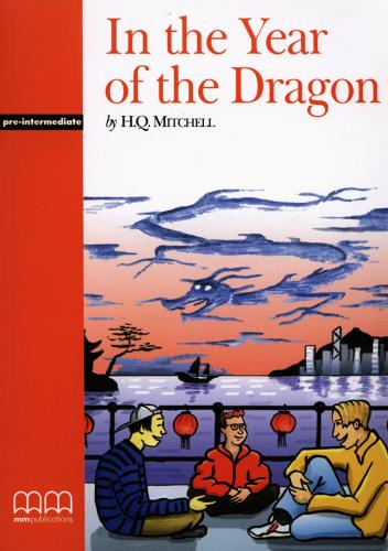 In the year of the dragon. Con CD Audio di H. Q. Mitchell edito da MM Publications