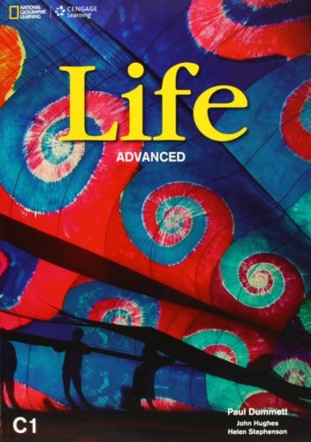 Advanced life. Per le Scuole superiori di Paul Dummett, Helen Stephenson, Ohn Hughes edito da Cengage Learning