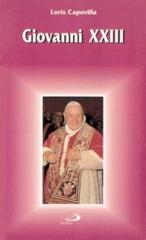 Giovanni XXIII di Loris Francesco Capovilla edito da San Paolo Edizioni